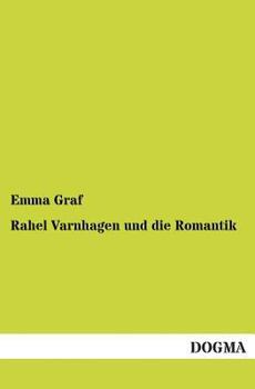 Paperback Rahel Varnhagen Und Die Romantik [German] Book