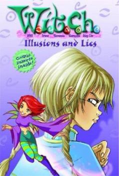Paperback W.I.T.C.H. Chapter Book: Illusions and Lies - Book #6 Book