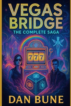 Paperback Vegas Bridge: The Complete Saga (Illustrated Edition) Book