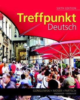 Hardcover Treffpunkt Deutsch: Grundstufe Plus Mylab German with Etext Multi Semester -- Access Card Package Book
