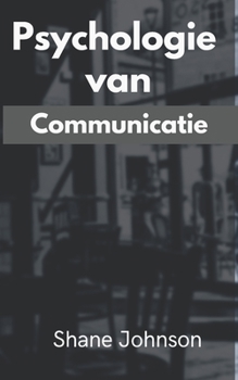 Paperback Psychologie van Communicatie [Dutch] Book