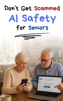 Paperback Don't Get Scammed! AI Safety for Seniors Book