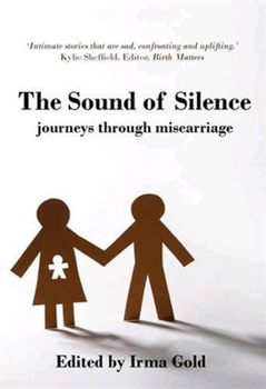 Paperback The Sound of Silence: Journeys Through Miscarriage Book