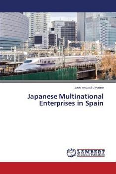 Paperback Japanese Multinational Enterprises in Spain Book