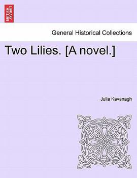 Paperback Two Lilies. [A Novel.] Book