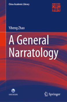Hardcover A General Narratology (China Academic Library) Book