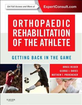 Paperback Orthopaedic Rehabilitation of the Athlete : Getting Back in the Game Book