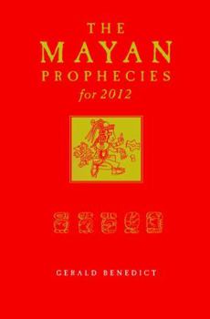 Hardcover The Mayan Prophecies for 2012 Book