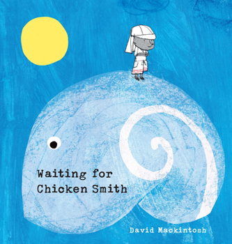 Hardcover Waiting for Chicken Smith Book