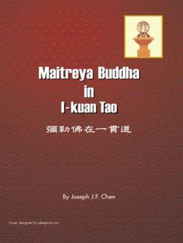 Paperback Maitreya Buddha in I-Kuan Tao Book