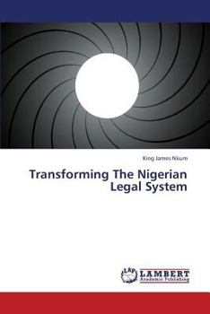 Paperback Transforming the Nigerian Legal System Book
