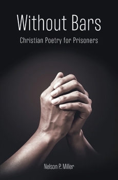 Paperback Without Bars: Christian Poetry for Prisoners Book