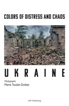 Paperback Colors of Distress and Chaos - Ukraine Book