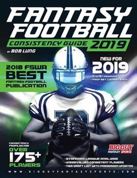 Paperback 2019 Fantasy Football Consistency Guide Book