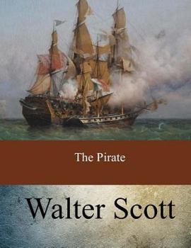 The Pirate - Book #9 of the Waverley Novels