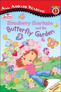 Paperback Strawberry Shortcake and the Butterfly Garden: All Aboard Reading Station Stop 1 Book