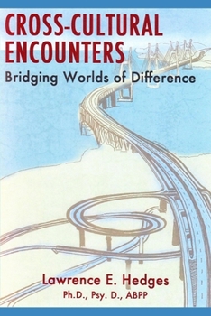 Paperback Cross-Cultural Encounters: Bridging Worlds of Difference Book