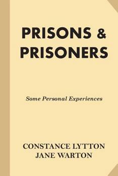 Paperback Prisons & Prisoners: Some Personal Experiences Book