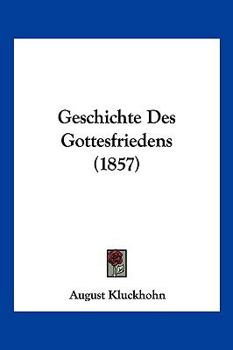 Geschichte des Gottesfriedens