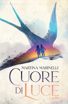 Paperback Cuore di luce: - L'alba - [Italian] Book