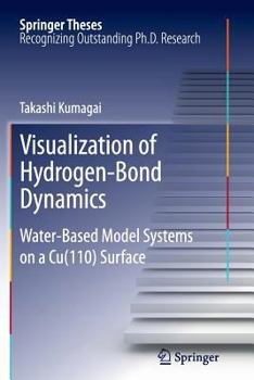 Paperback Visualization of Hydrogen-Bond Dynamics: Water-Based Model Systems on a Cu(110) Surface Book