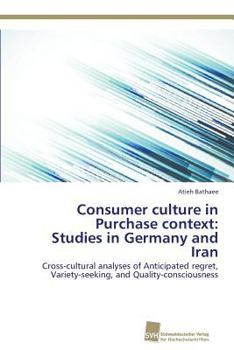 Paperback Consumer culture in Purchase context: Studies in Germany and Iran Book