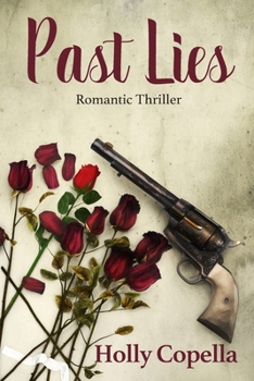 Paperback Past Lies: Romantic Thriller Book