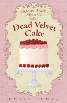 Paperback Dead Velvet Cake: Cupcake Truck Mysteries Book