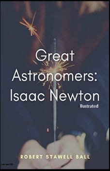 Paperback Great Astronomers Isaac Newton Illustrated Book