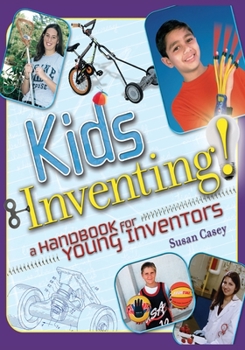 Paperback Kids Inventing!: A Handbook for Young Inventors Book
