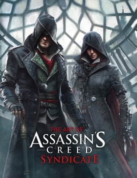 Hardcover The Art of Assassin's Creed: Syndicate Book