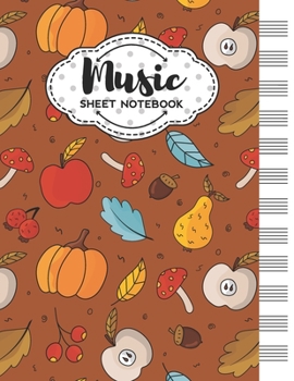 Paperback Music Sheet Notebook: Blank Staff Manuscript Paper with Unique Autumn Cover Design Book