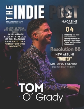 Paperback The Indie Post Magazine Tom O'Grady July 25, 2024 Issue Vol 6 Book