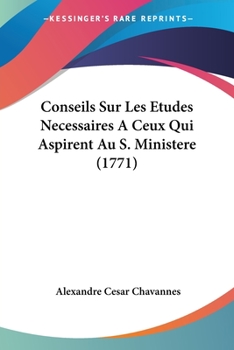 Paperback Conseils Sur Les Etudes Necessaires A Ceux Qui Aspirent Au S. Ministere (1771) Book