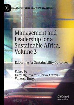 Paperback Management and Leadership for a Sustainable Africa, Volume 3: Educating for Sustainability Outcomes Book