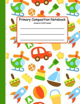 Paperback Primary Composition Notebook: Primary Composition Books K-2. Picture Space And Dashed Midline, Primary Composition Notebook, Composition Notebook fo Book