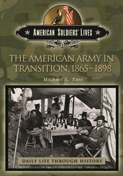 Hardcover The American Army in Transition, 1865-1898 Book