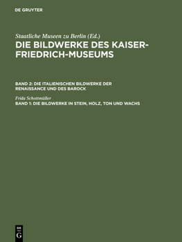 Hardcover Die Bildwerke in Stein, Holz, Ton Und Wachs [German] Book