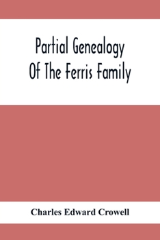 Partial Genealogy of the Ferris Family