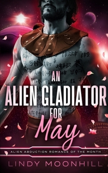 Paperback An Alien Gladiator for May Book