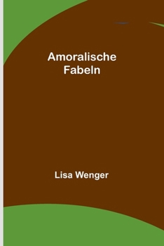 Paperback Amoralische Fabeln [German] Book
