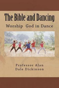 Paperback The Bible and Dancing Book