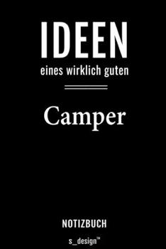 Notizbuch für Camper: Originelle Geschenk-Idee [120 Seiten liniertes  blanko Papier] (German Edition)
