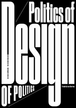 Paperback Friedrich Von Borries: Politics of Design, Design of Politics Book