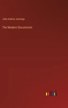 Hardcover The Modern Elocutionist Book