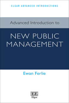Hardcover Advanced Introduction to New Public Management (Elgar Advanced Introductions series) Book