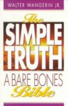 Hardcover The Simple Truth: A Bare Bones Bible Book