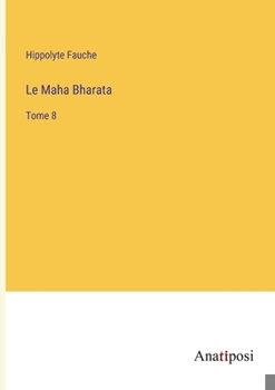 Paperback Le Maha Bharata: Tome 8 [French] Book