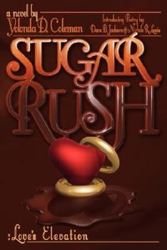 Paperback Sugar Rush: Love's Elevation Book