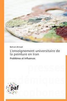 Paperback L'Enseignement Universitaire de la Peinture En Iran [French] Book